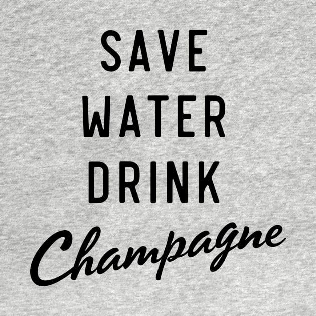 Save water drink champagne by Blister